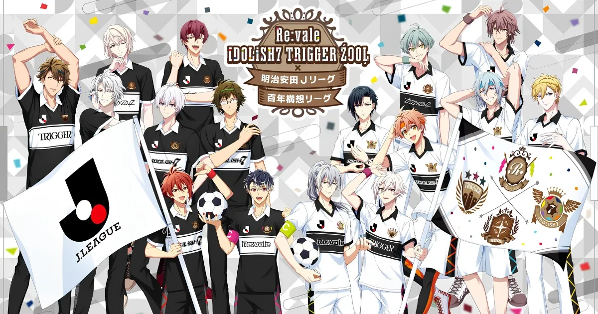 IDOLiSH7-偶像星願-音樂節奏手遊-種村有菜-Re:vale-IDOLiSH7-TRIGGER-ŹOOĻ-明治安田-J聯盟-百年構想聯盟-PR 大使-偶像-足球-日本-跨界合作
