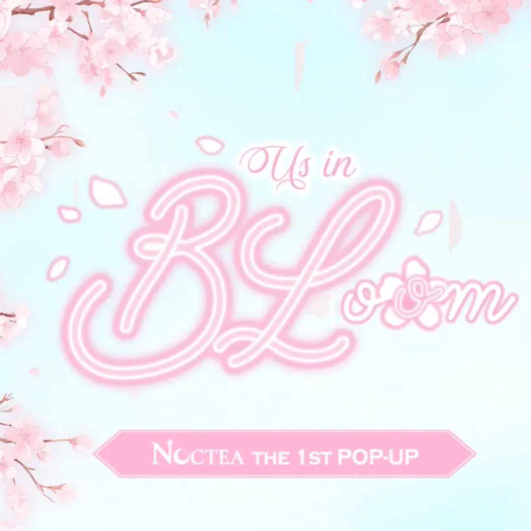 韓漫-韓國漫畫-BL-韓漫BL-全新品牌-跨媒體-NOCTEA-Us in BLoom-NOCTEA THE 1ST POP-UP：Us in BLoom-OSMU-PASSION-物種起源-快閃店