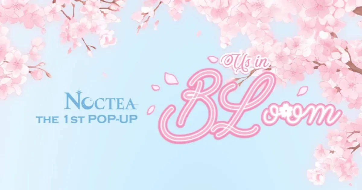 韓漫-韓國漫畫-BL-韓漫BL-全新品牌-跨媒體-NOCTEA-Us in BLoom-NOCTEA THE 1ST POP-UP：Us in BLoom-OSMU-PASSION-物種起源-快閃店